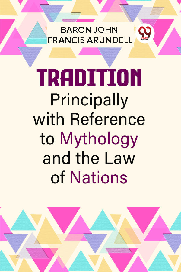 Tradition Principally with Reference to Mythology and the Law of Nations