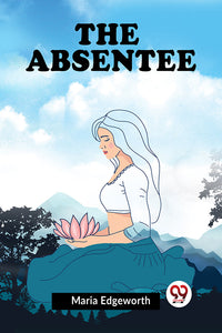 THE ABSENTEE