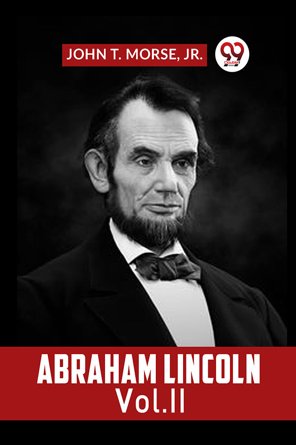 ABRAHAM LINCOLN Vol. II