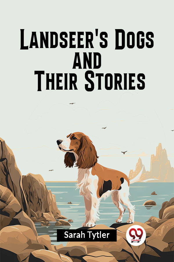 Landseer's Dogs and Their Stories