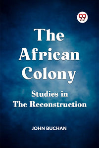 The African Colony Studies in the Reconstruction