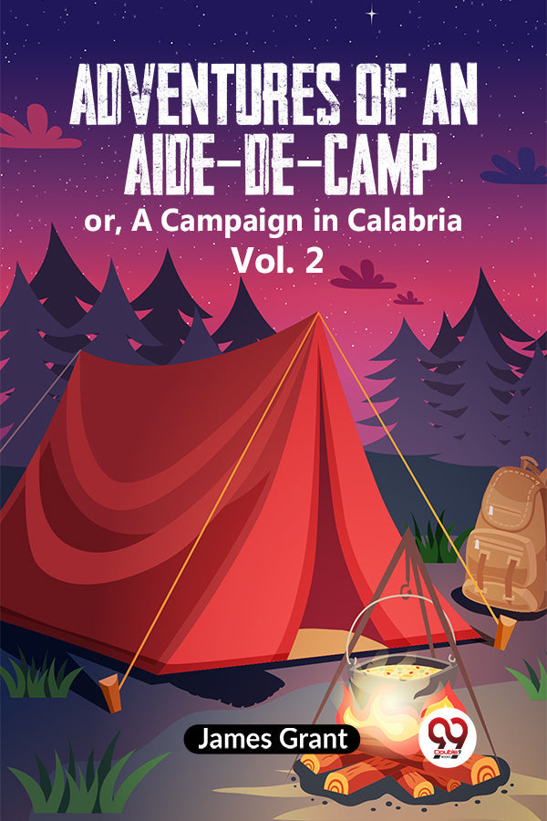 Adventures of an Aide-de-Camp or, A Campaign in Calabria Vol. 2