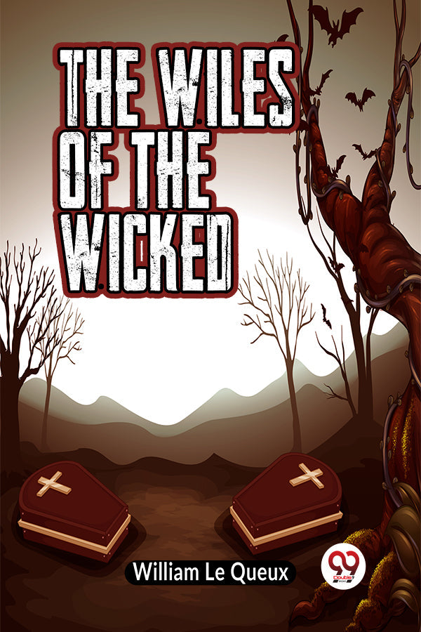 The Wiles of the Wicked