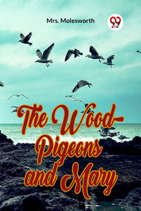 The Wood-Pigeons and Mary