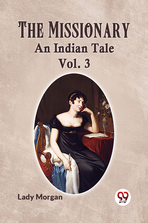 The Missionary AN INDIAN TALE Vol. 3