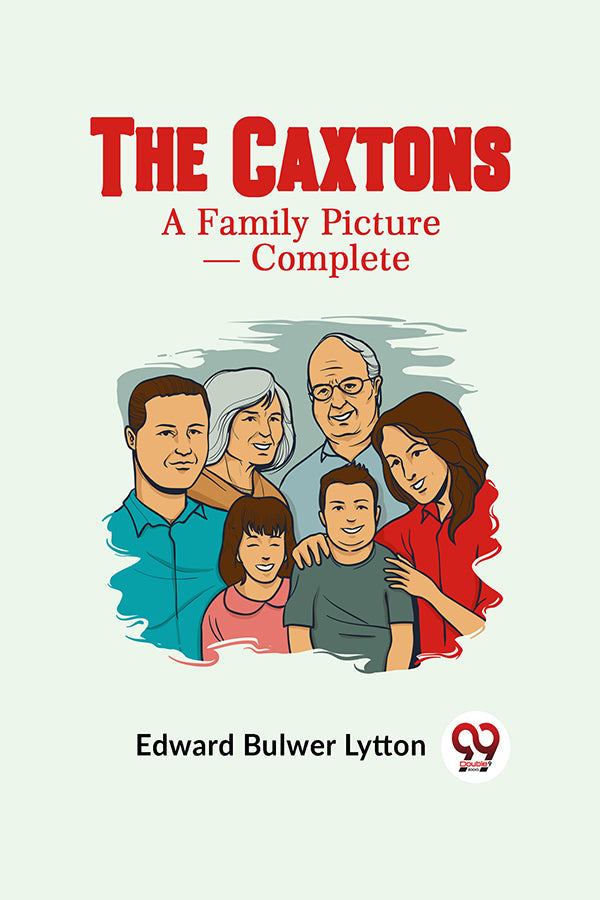 The Caxtons A Family Picture — Complete