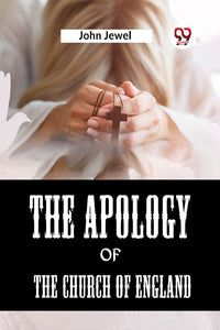 The Apology of the Church of England