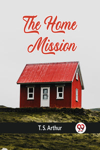 The Home Mission