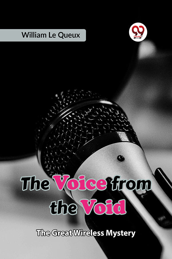 The Voice from the Void The Great Wireless Mystery