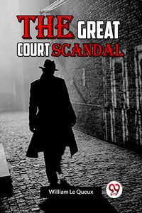 The Great Court Scandal