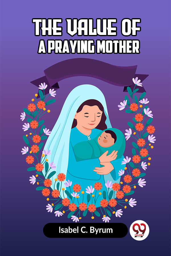 The value of a praying mother