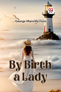 By Birth a Lady