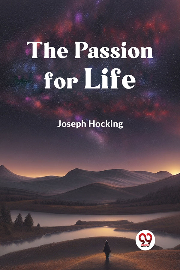 The Passion for Life