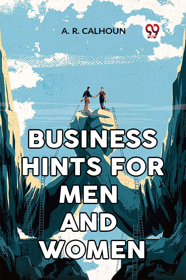 BUSINESS HINTS FOR MEN AND WOMEN