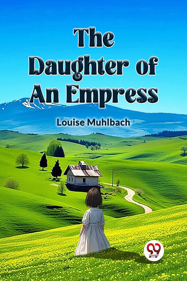 THE DAUGHTER OF AN EMPRESS