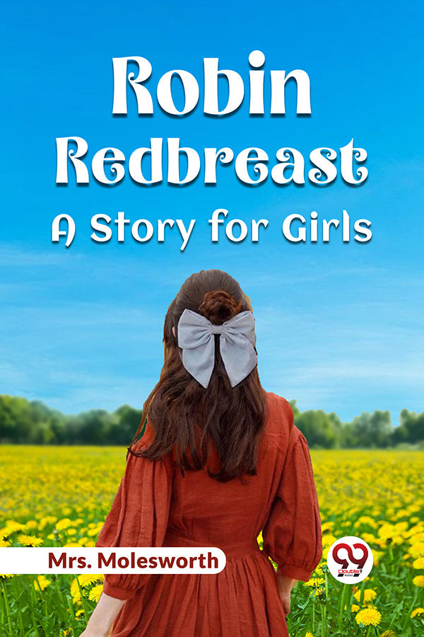 Robin Redbreast A Story for Girls