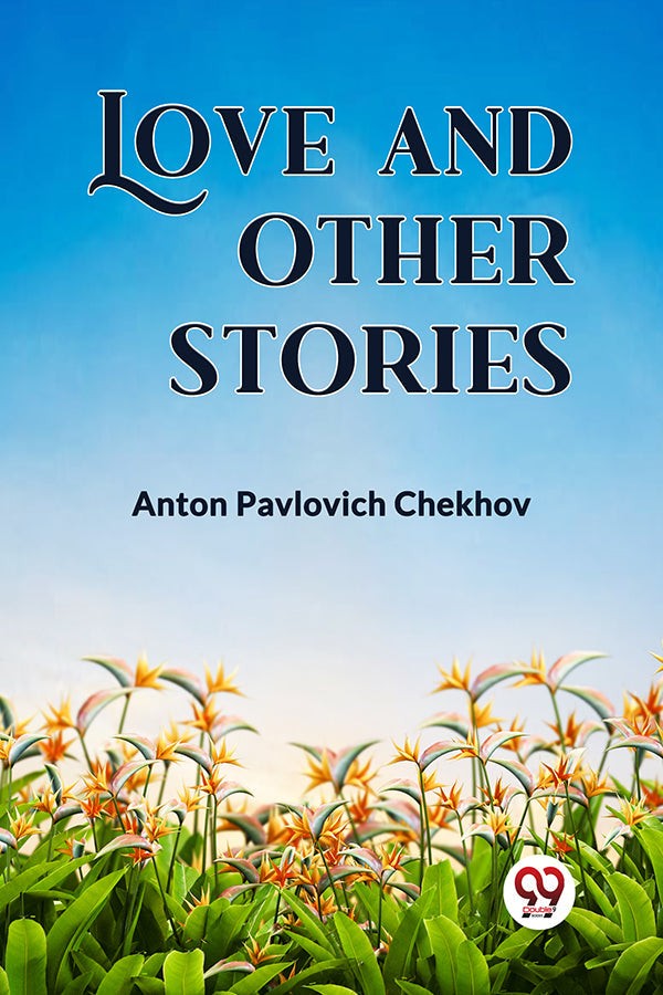 LOVE AND OTHER STORIES