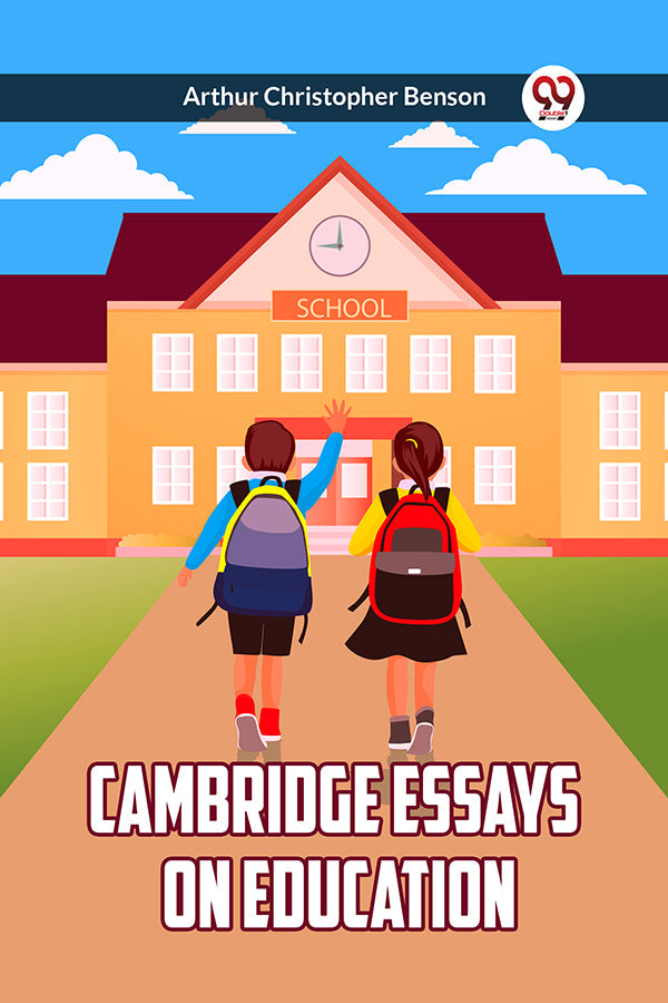 CAMBRIDGE ESSAYS ON EDUCATION