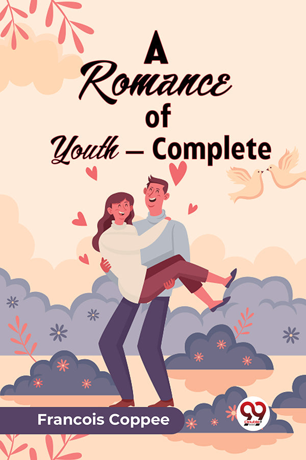 A Romance of Youth — Complete