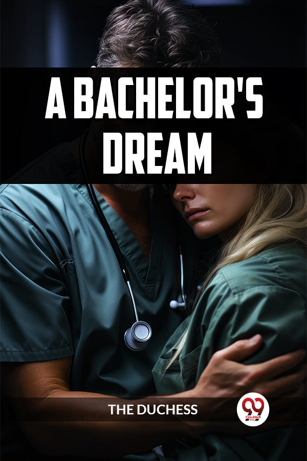 A BACHELOR'S DREAM