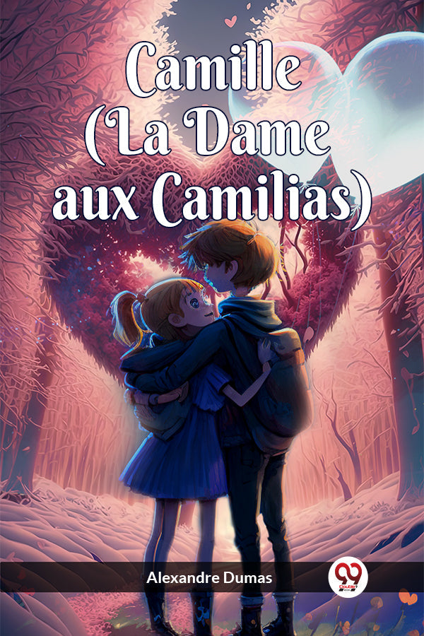 Camille (La Dame aux Camilias)