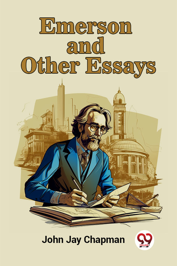 Emerson and Other Essays