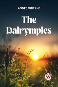 THE DALRYMPLES