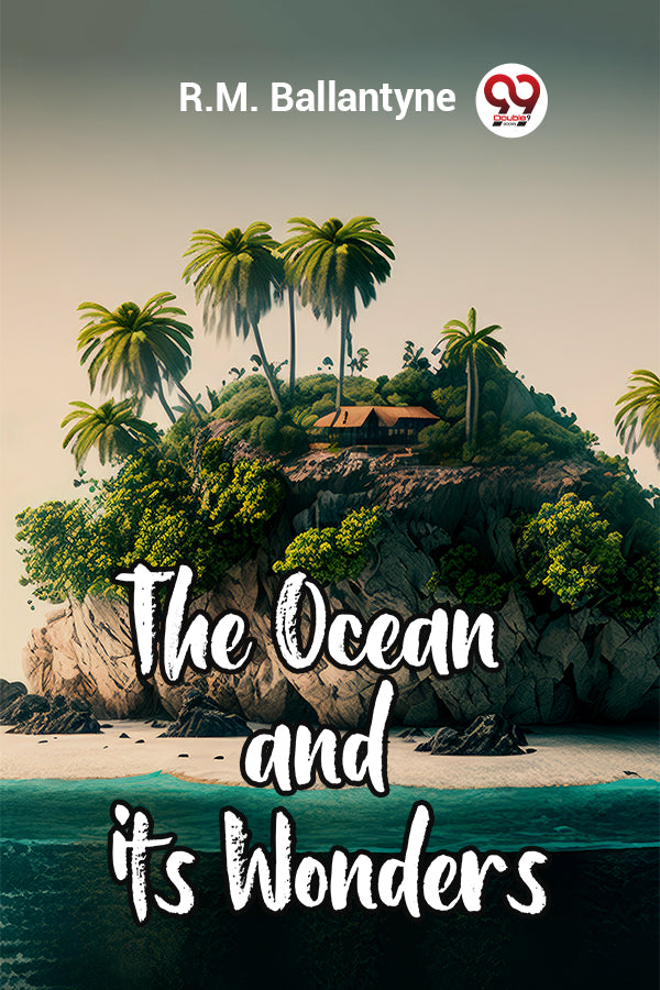 The Ocean and its Wonders