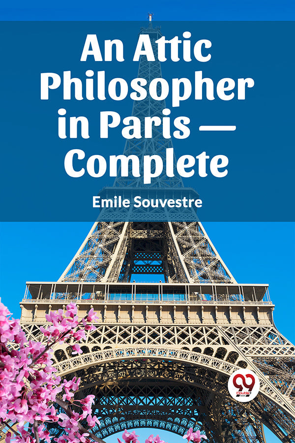 An Attic Philosopher in Paris— Complete