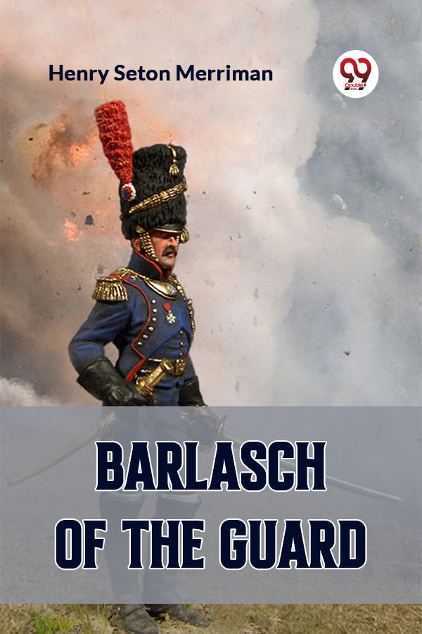 BARLASCH OF THE GUARD