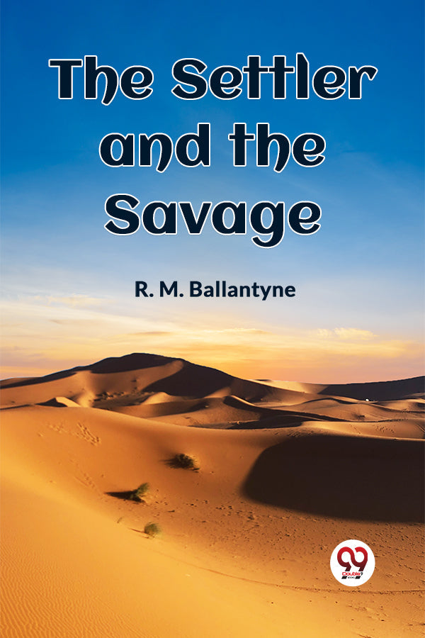 The Settler and the Savage