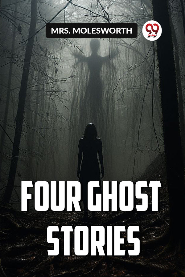 FOUR GHOST STORIES