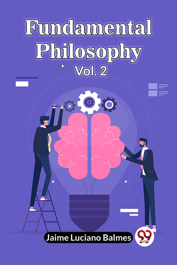 Fundamental Philosophy Vol. 2