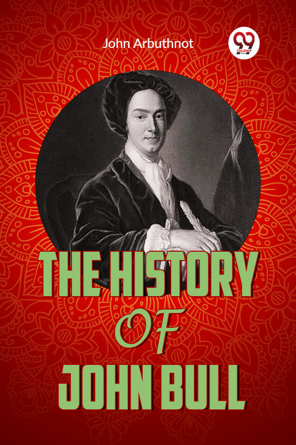 THE HISTORY OF JOHN BULL