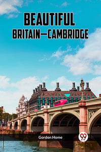 BEAUTIFUL BRITAIN—CAMBRIDGE