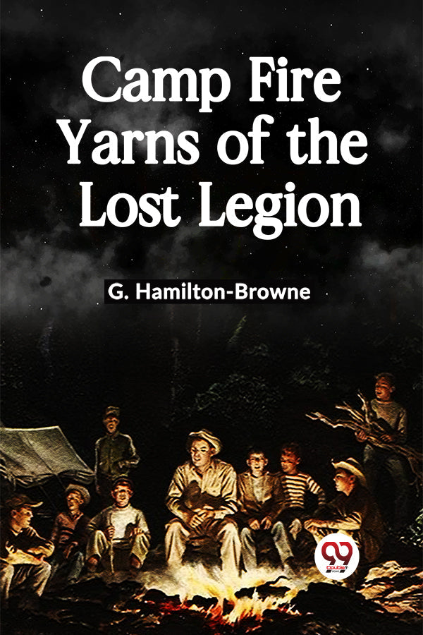 Camp Fire Yarns of the Lost Legion