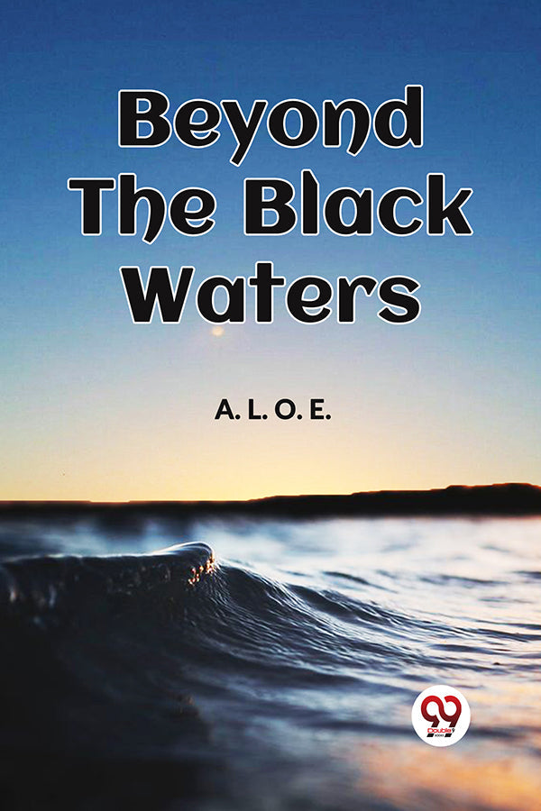 BEYOND THE BLACK WATERS