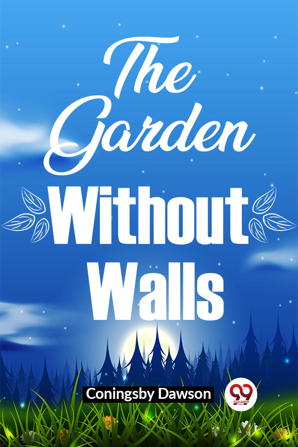 THE GARDEN WITHOUT WALLS