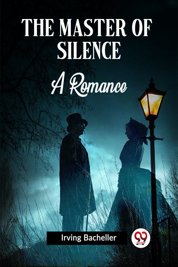 The Master of Silence A Romance