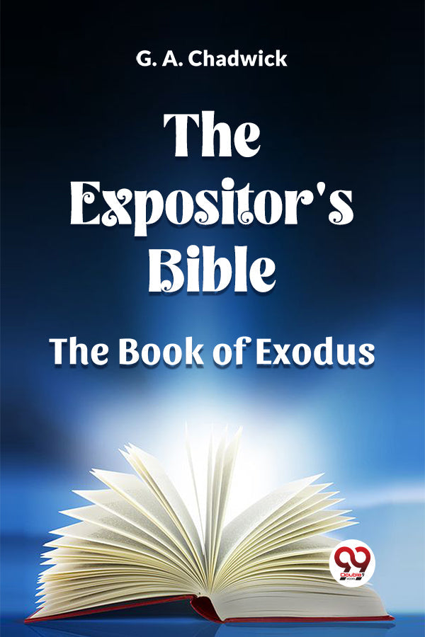 The Expositor's Bible The Book of Exodus