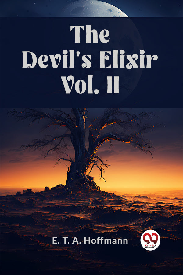 THE DEVIL'S ELIXIR Vol. II