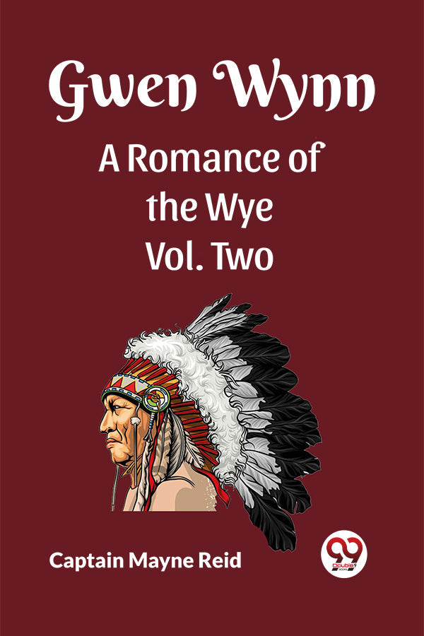 Gwen Wynn A Romance of the Wye Vol. Two