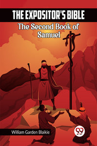 The Expositor's Bible The Second Book of Samuel