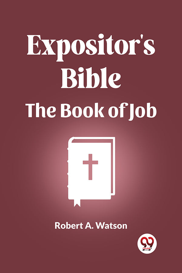 Expositor's Bible The Book of Job