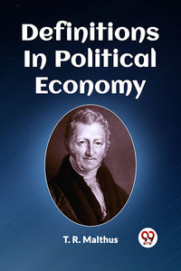 DEFINITIONS IN POLITICAL ECONOMY