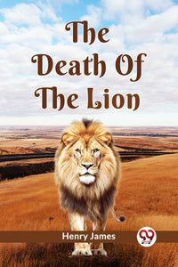 THE DEATH OF THE LION