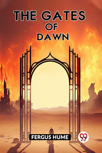 The gates of dawn