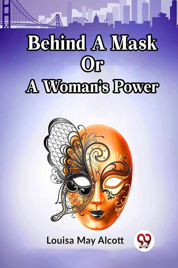 BEHIND A MASK OR A WOMAN’S POWER