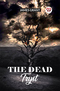 THE DEAD TRYST