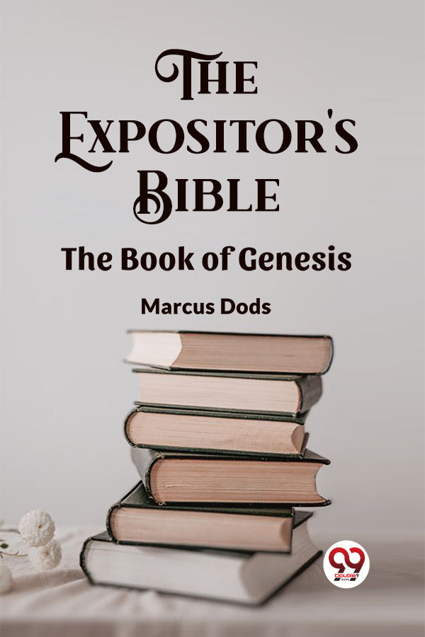 The Expositor's Bible The Book of Genesis